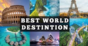Best Travel Destinations Worldwide